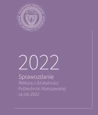 Okładka Sprawozdania Rektora PW z działalności uczelni w 2022 r.