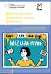 Okładka raportu "Myślenie wizualne – skuteczność i obszary zastosowań"